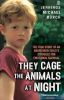 They Cage The Animals At Night- Diary Entries