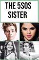 The 5sos sister by CourtneyDavies5