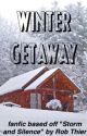 Winter Getaway - A Storm and Silence Fanfiction by tiesandspies