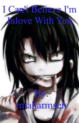 Jeff The Killer x reader cover