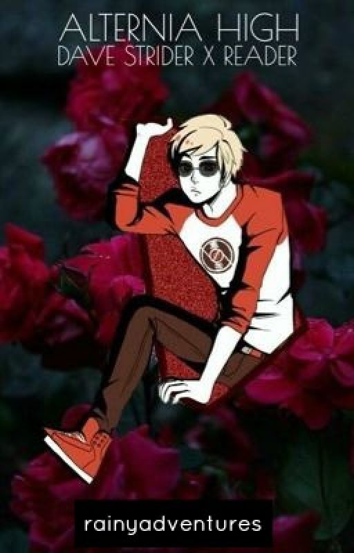 Dave Strider x Reader (Alternia High) by rainyadventures