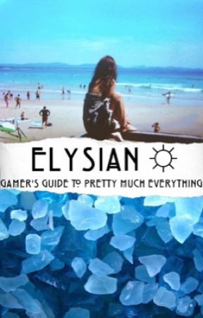 Elysian ☼ Gamer's Guide by livefoliv