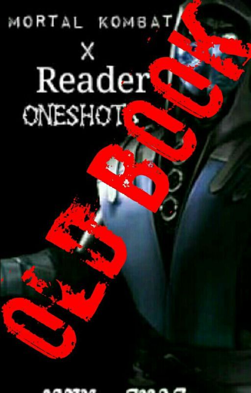 (COMPLETED) Mortal Kombat X Reader One shots  by scrambledfandoms