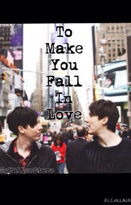 To Make You Fall In Love (Phan) cover