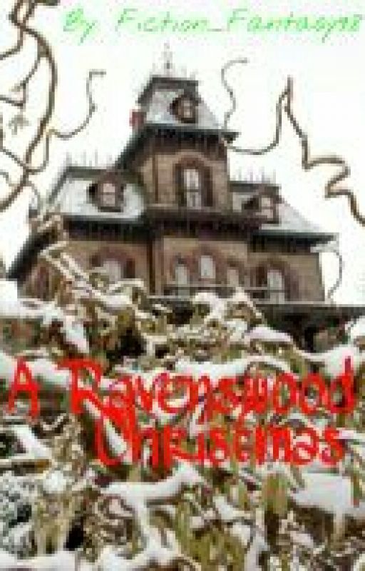 A Ravenswood Christmas by Fiction_Fantasy98