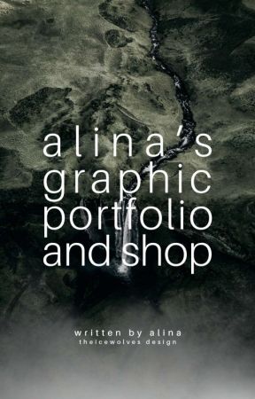 Alina's Graphic Portfolio and Shop by THEICEWOLVES