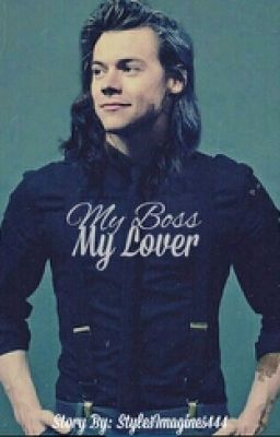 My Boss. My Lover (Harry Styles) COMPLETED cover