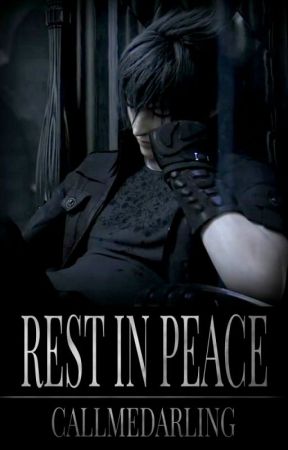 Rest in Peace [Noctis Lucis Caelum] by albeestar