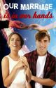 Leonetta - Our Marriage is in our Hands (Sequel to future is in our hands) by Jortinivibes