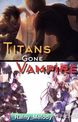 Titans Gone Vampire (Seraph of the End/ Attack on Titan Crossover) cover