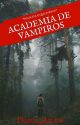 Academia de Vampiros by Danii_Ailen