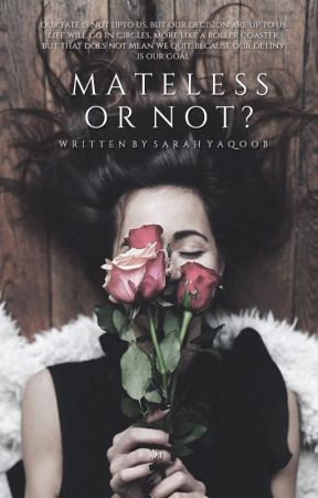 Mateless or Not I by SarahYBooks-