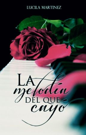 La melodía del que cayó by LucilaMartinez