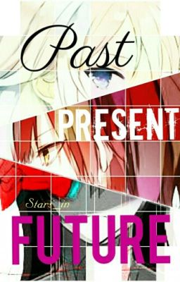 Past Present Future [ Akashi Seijuro X OC ] Knb Fanfic cover