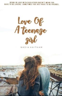 Love Of A Teenage Girl ✔️ cover