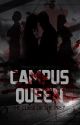 Campus Queen : The Beginning of the End ( Book 3 ) by MissLStories