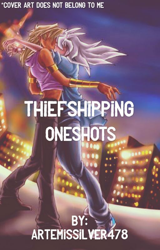 Thiefshipping one shots by ArtemisSilver478