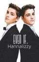 Even If. {A Jacksgap Fanfiction} by hannalizzy