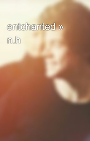 entchanted » n.h by admiredstyles