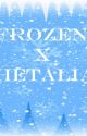 Frozen X Hetalia! by OcarinaGreen