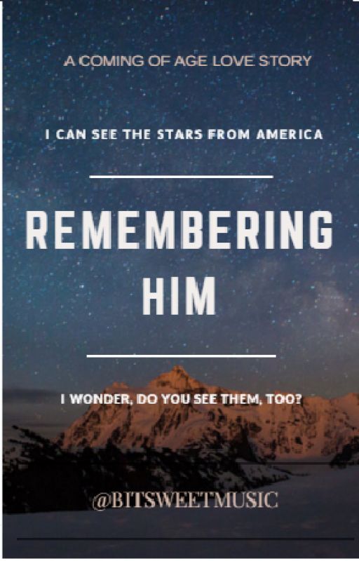 Remembering Him by unaestheticwriter