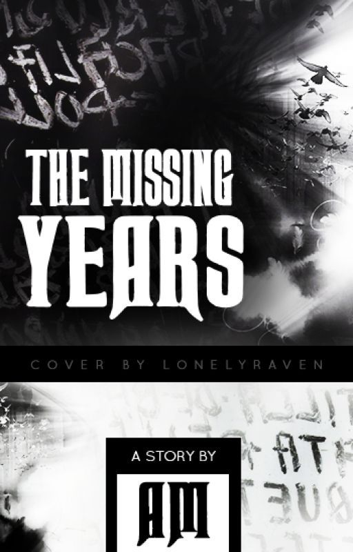 The Missing Years by AMindless