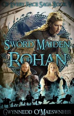 Sword Maiden of Rohan | Of Every Race Saga Book IV cover