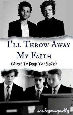 I'll Throw Away My Faith (Just To Keep You Safe) cover