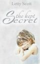 The Kept Secret (Slowly Editing) by embrace_passion