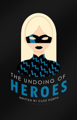 The Undoing Of Heroes | ✓ cover