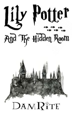 Lily Potter And The Hidden Room by DamRite