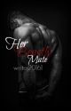 Her Beastly Mate *Book 2* by Writer20161