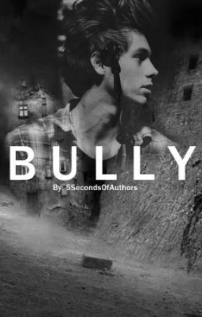 Bully (Luke Hemmings AU) by 5SecondsOfAuthors