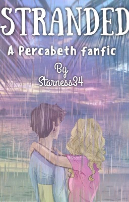 Stranded: A Percabeth Fanfic by starness34