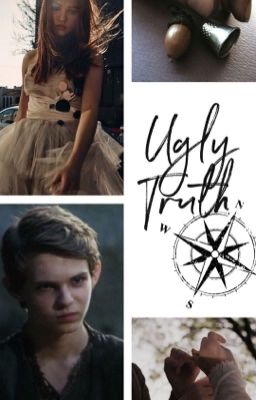 Ugly Truth {A OUAT/Peter Pan FanFiction}  cover