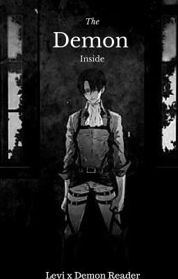 The Demon Inside (Levi x Reader) cover