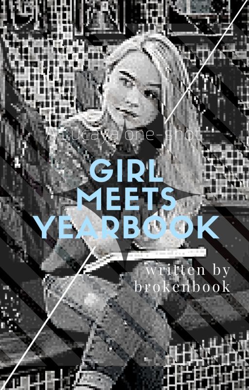 Girl Meets Yearbook (a Lucaya one-shot) by booksbreak