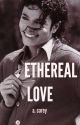 Ethereal Love (Book 2 LS Series) by mjscrotchie