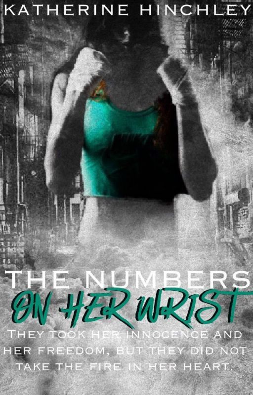 The Numbers on Her Wrist by KatherineHinchley