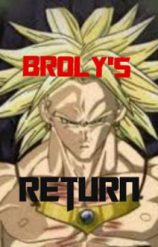 Broly's Return by KiaChild