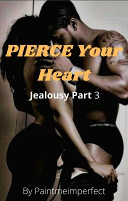 Pierce Your Heart (Jealousy book 3) cover