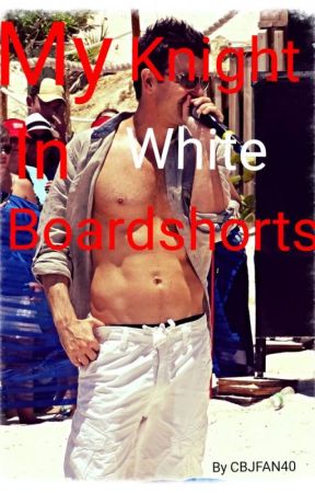 My Knight in White Board Shorts - A Jordan Knight Fanfiction by cbjfan40