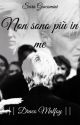 Non sono più in me || Draco Malfoy by saraagiacomini