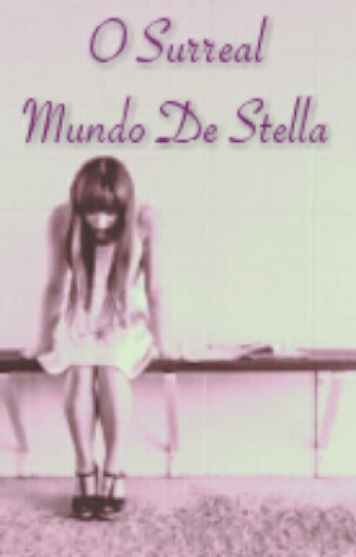 O Surreal Mundo De Stella by ThalitaSilva265