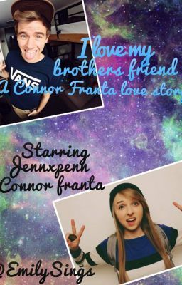 I Love My Brother's Friend (Connor Franta love story) cover