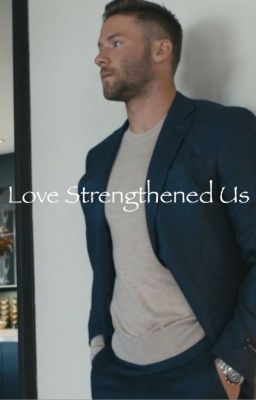 Love Strengthened Us cover