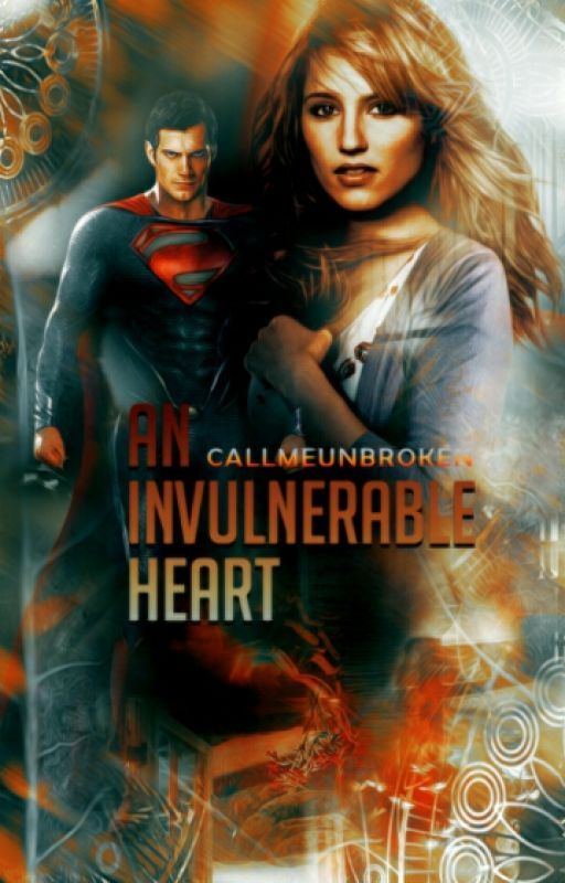 An Invulnerable Heart | Man of Steel by CallmeUnbroken