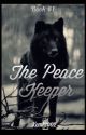 The Peace Keeper  by kemt2002