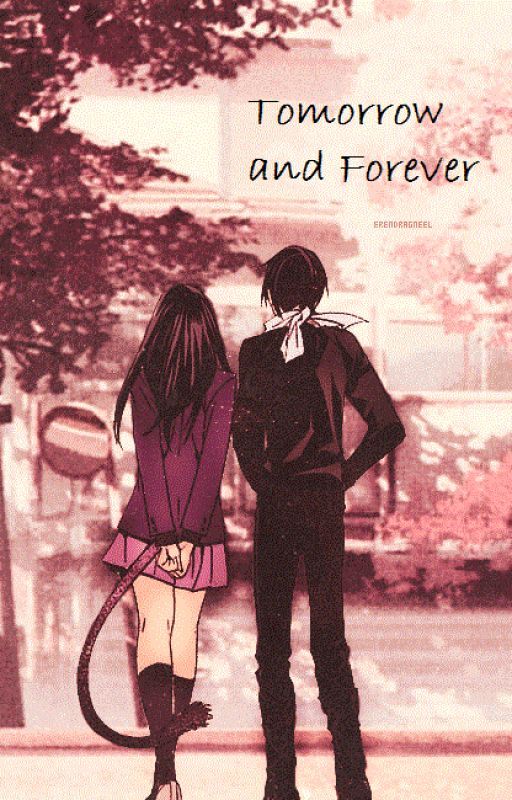 Tomorrow and Forever {Yato x Hiyori One-Shots} by kuroxchan