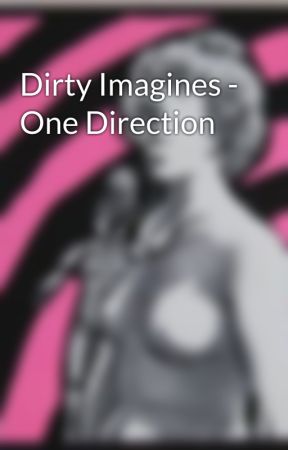 Dirty Imagines - One Direction by johanne310